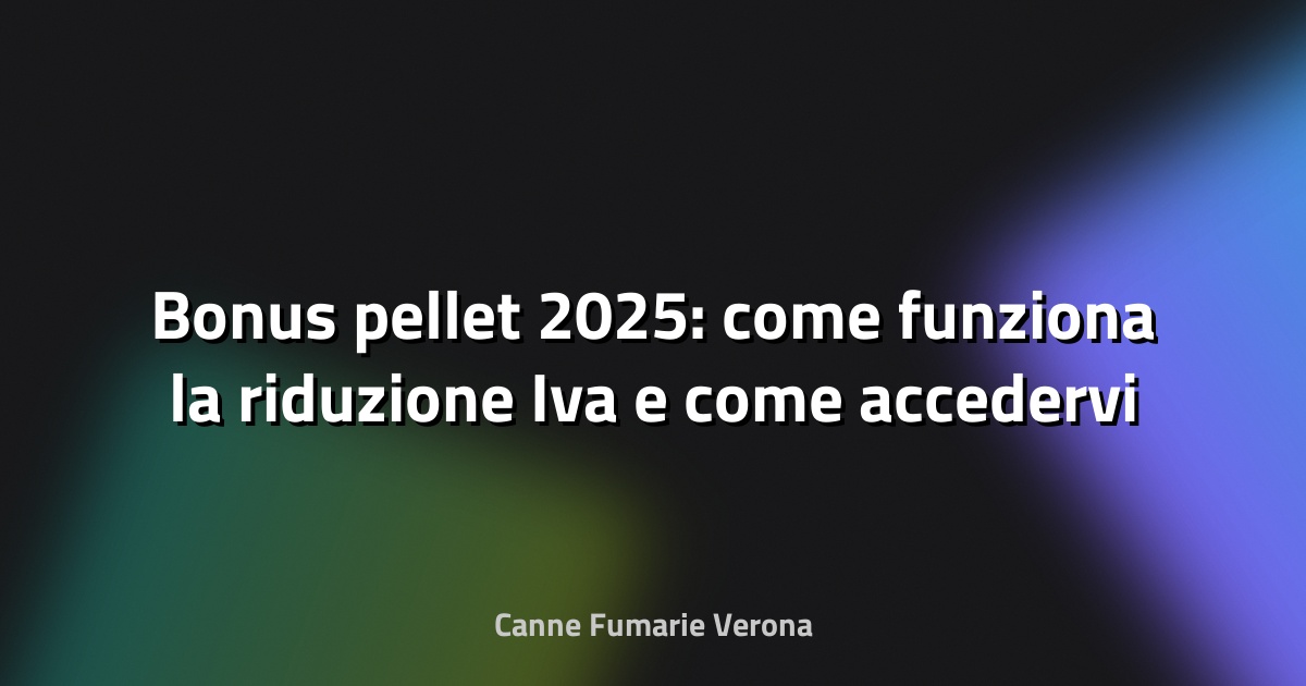 🔥 Bonus pellet 2025: come funziona la riduzione Iva e come accedervi - Partitaiva.it