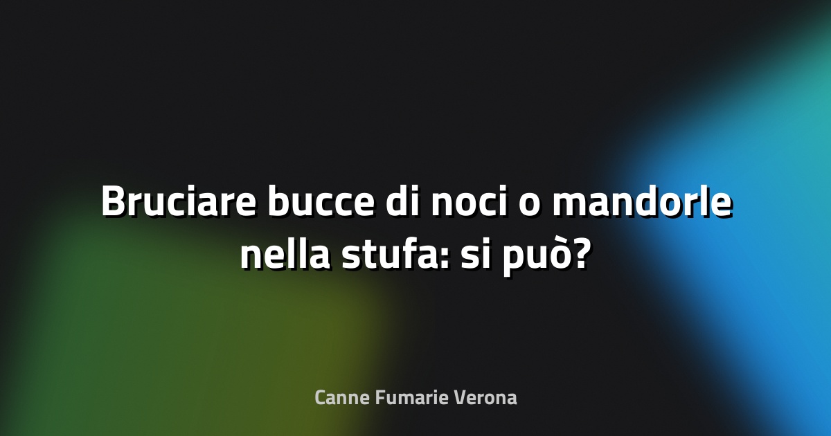 🔥 Bruciare bucce di noci o mandorle nella stufa: si può?