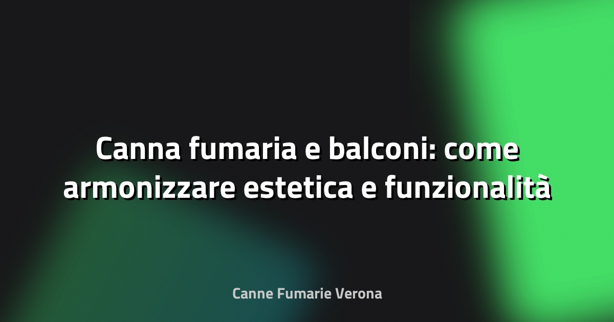 🔥 Canna fumaria e balconi: come armonizzare estetica e funzionalità