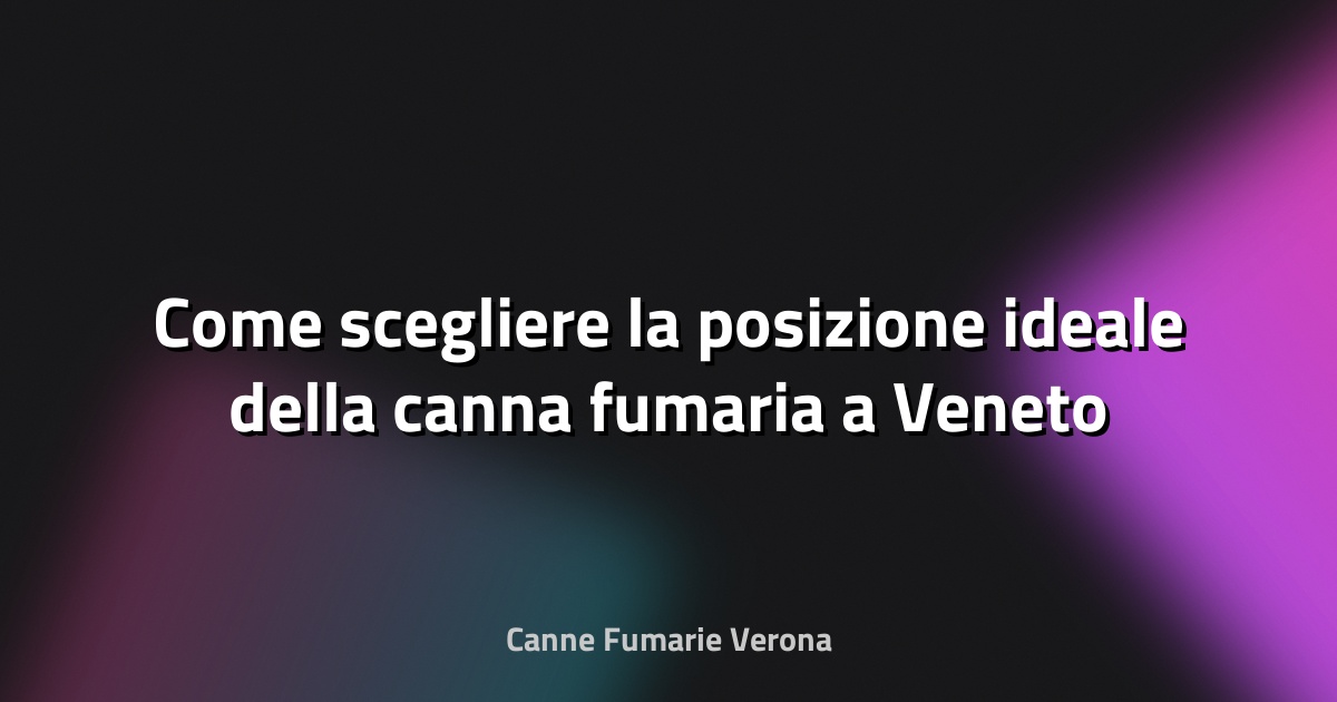 🔥 Come scegliere la posizione ideale della canna fumaria a Veneto