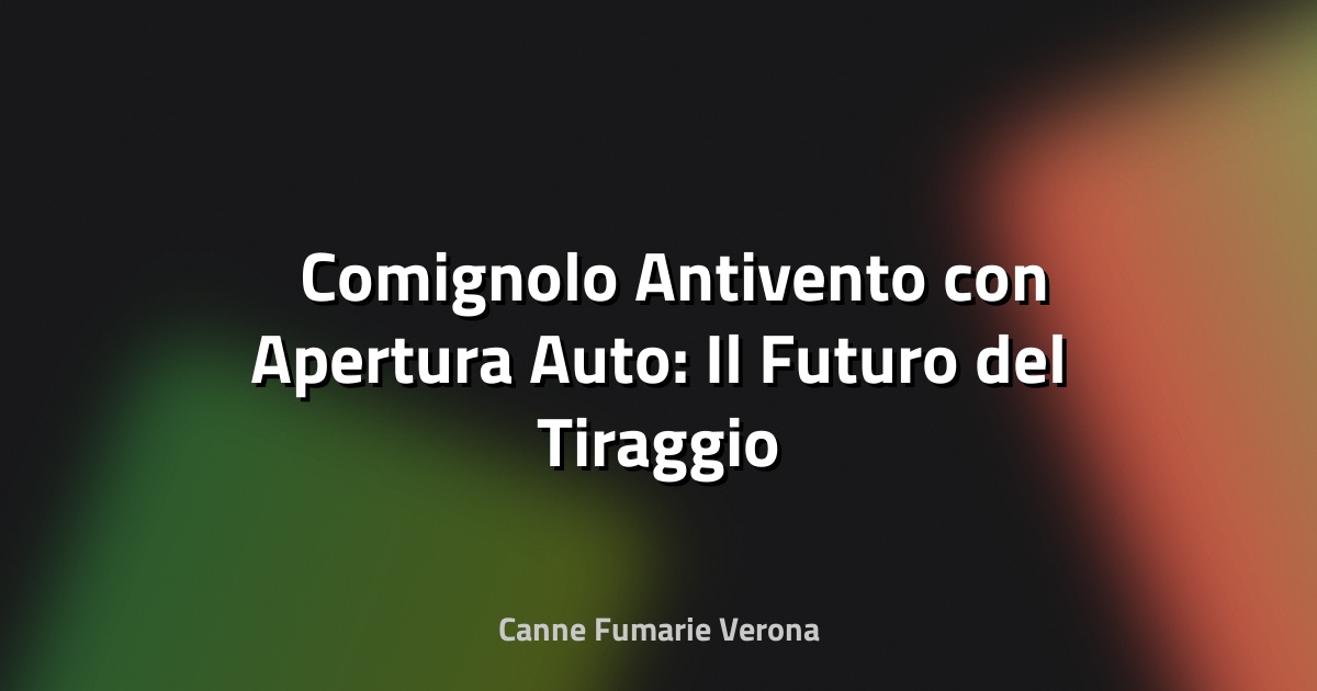 🌬️ Comignolo Antivento con Apertura Auto: Il Futuro del Tiraggio Perfetto