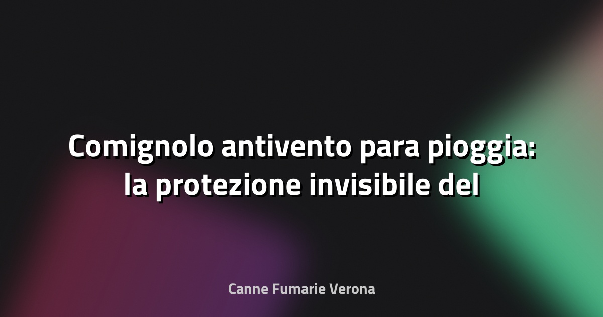 🔥 Comignolo antivento para pioggia: la protezione invisibile del tuo camino