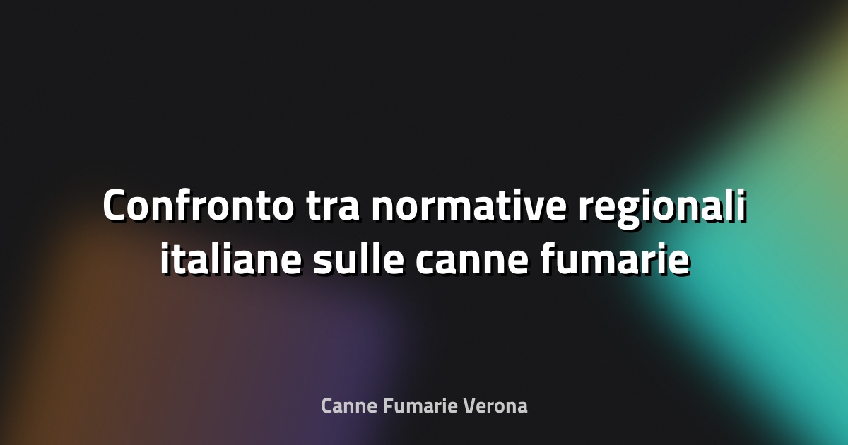🔥 Confronto tra normative regionali italiane sulle canne fumarie