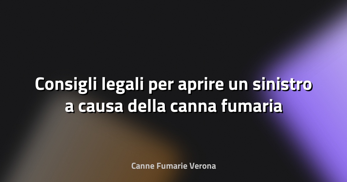 🔥 Consigli legali per aprire un sinistro a causa della canna fumaria