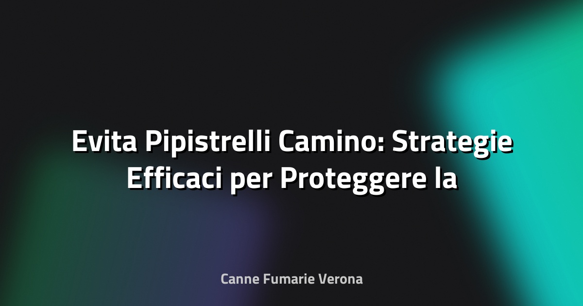 🦇 Evita Pipistrelli Camino: Strategie Efficaci per Proteggere la Tua Casa