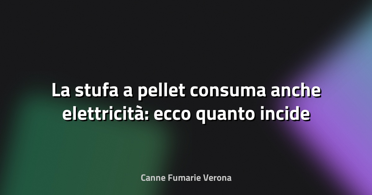 🔥 La stufa a pellet consuma anche elettricità: ecco quanto incide veramente sulla bolletta - Design Mag