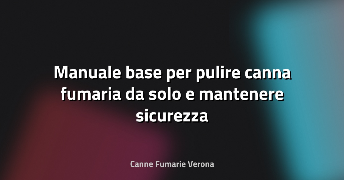 🔥 Manuale base per pulire canna fumaria da solo e mantenere sicurezza