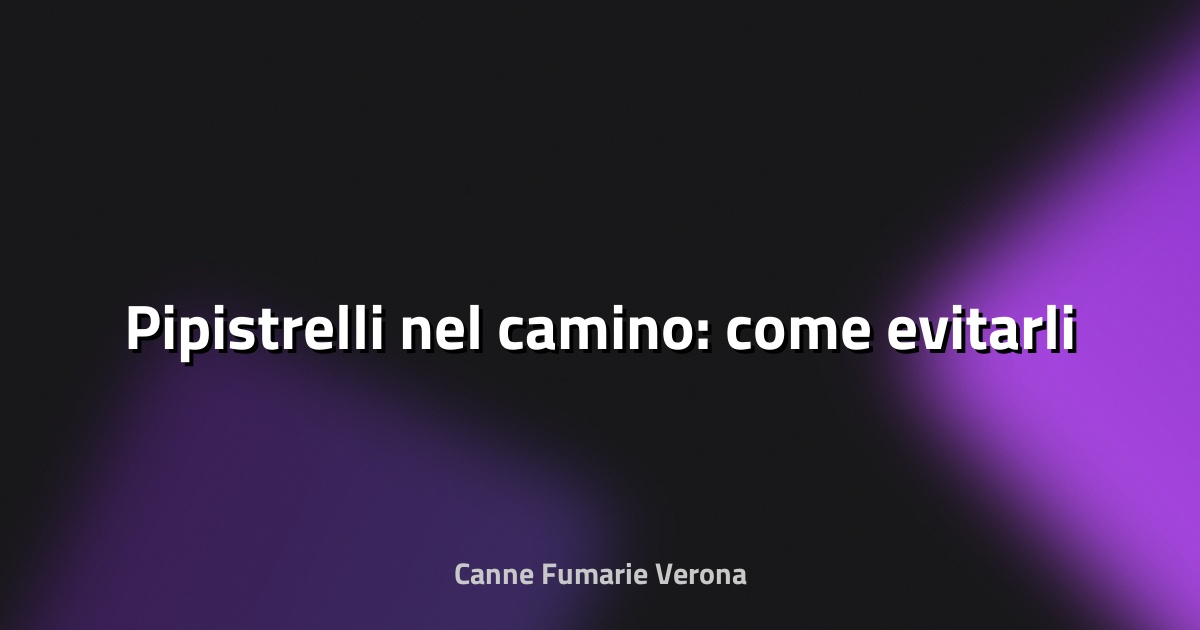 🦇 Pipistrelli nel camino: come evitarli