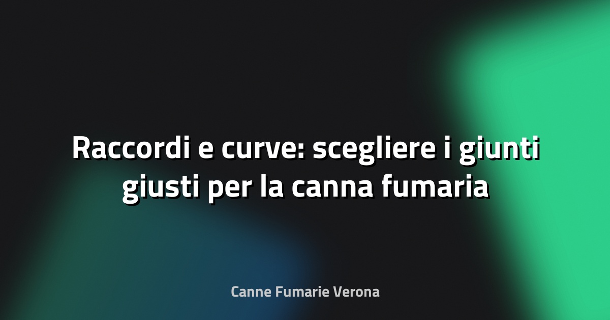 🔥 Raccordi e curve: scegliere i giunti giusti per la canna fumaria