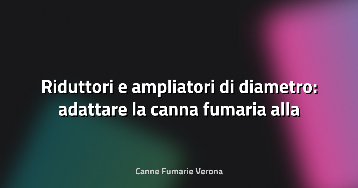 🔥 Riduttori e ampliatori di diametro: adattare la canna fumaria alla stufa