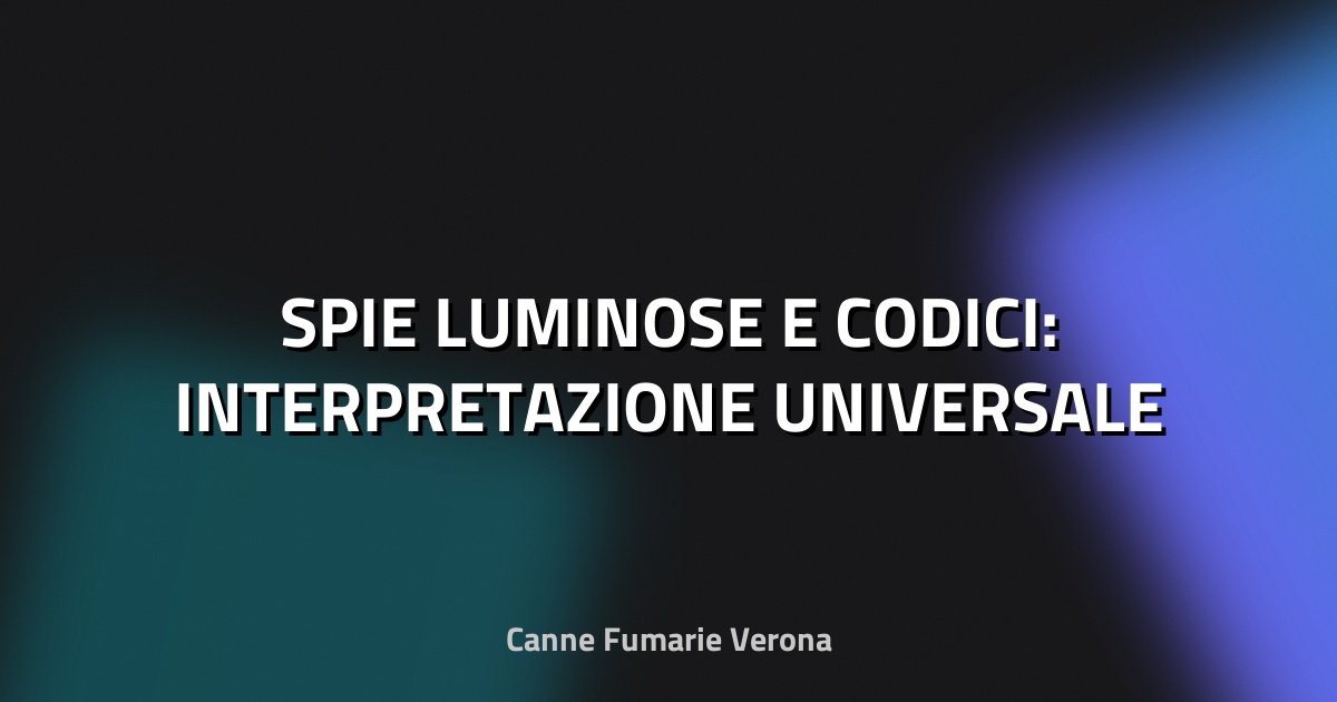 💡 SPIE LUMINOSE E CODICI: INTERPRETAZIONE UNIVERSALE