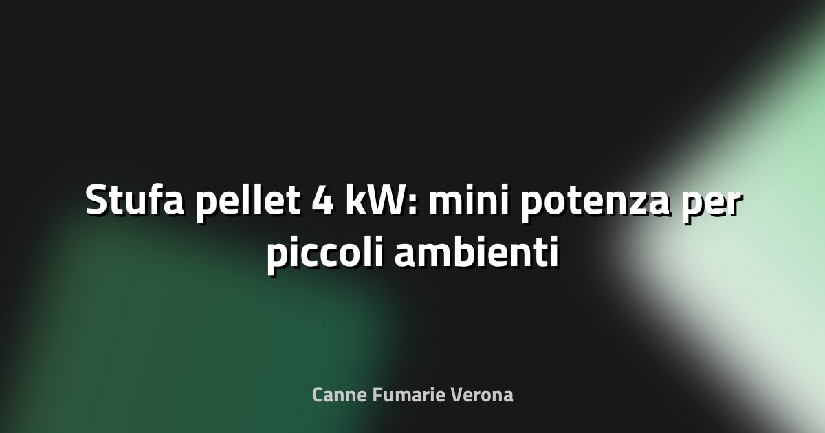 🔥 Stufa pellet 4 kW: mini potenza per piccoli ambienti